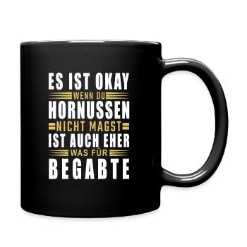 Es ist ok wenn du Hornussen nicht magst - Tasse einfarbig - Schwarz - Rechts