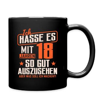 18. Geburtstag Geschenk 18 Jahre Spruch - Tasse einfarbig - Schwarz - Rechts