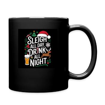 sleigh all day drink all night - Mug uni - noir - Droite