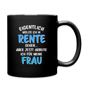 lustiges Geschenk Rente Ruhestand Pension Opa Papa - Tasse einfarbig - Schwarz - Rechts