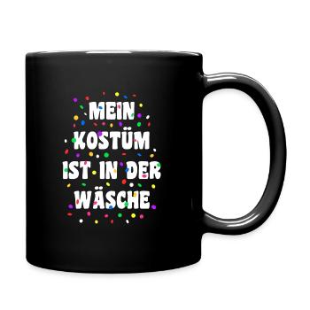 Mein Kostüm ist in der Wäsche - Tasse einfarbig - Schwarz - Rechts