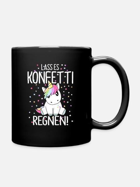 Lass es Konfetti regnen Einhorn - Tasse einfarbig - Schwarz
