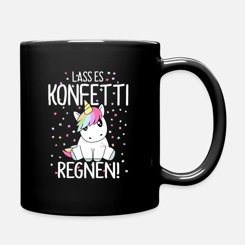 Lass es Konfetti regnen Einhorn - Tasse einfarbig - Schwarz