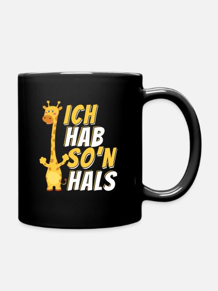 Giraffe mit lustigem Spruch - Ich habe son Hals! - Tasse einfarbig - Schwarz