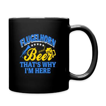 Flügelhorn und Bier, darum bin ich hier - Tasse einfarbig - Schwarz - Rechts