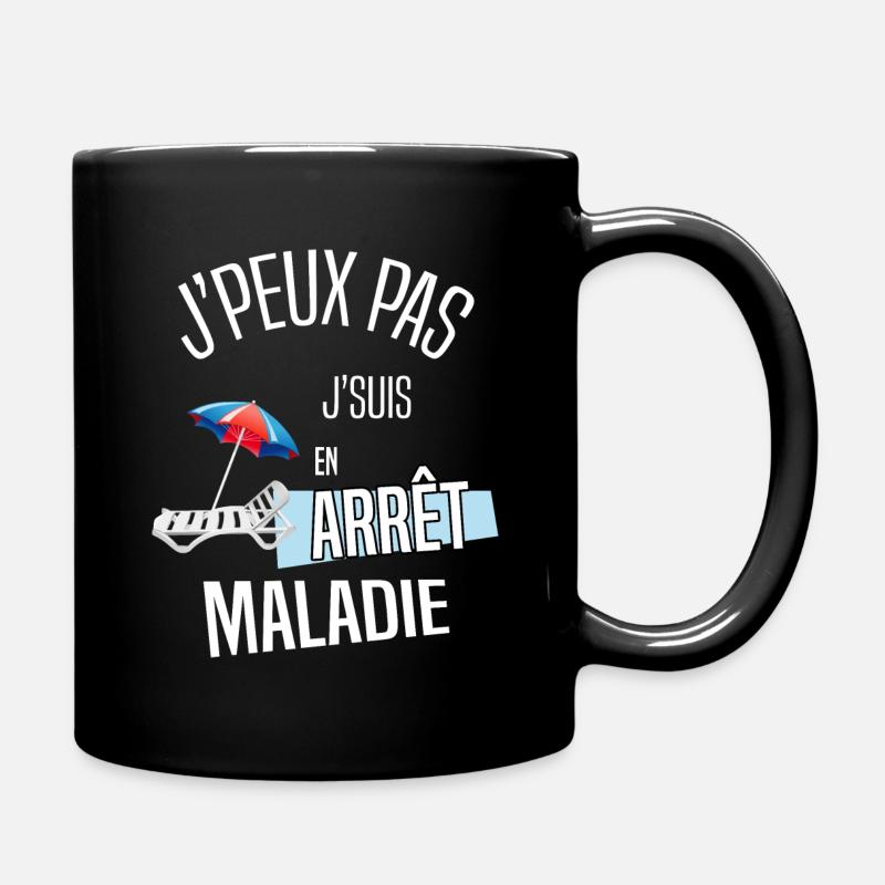 J'peux pas je suis en arrêt maladie - Mug uni - noir