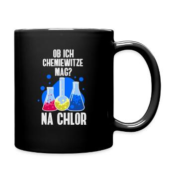 Ob ich Chemie-Witze mag? Na Chlor Wortwitz - Tasse einfarbig - Schwarz - Rechts