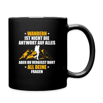 Wandern Ist Nicht Die Antwort Wanderer Berge - Tasse einfarbig - Schwarz - Rechts