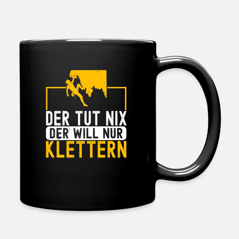 Der Tut Nix Der Will Klettern Bouldern Kletterer - Tasse einfarbig - Schwarz