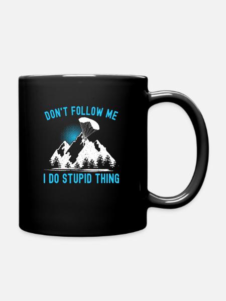 Dont Follow Me I Do Stupid Things Skydiving Jump - Full Colour Mug - black