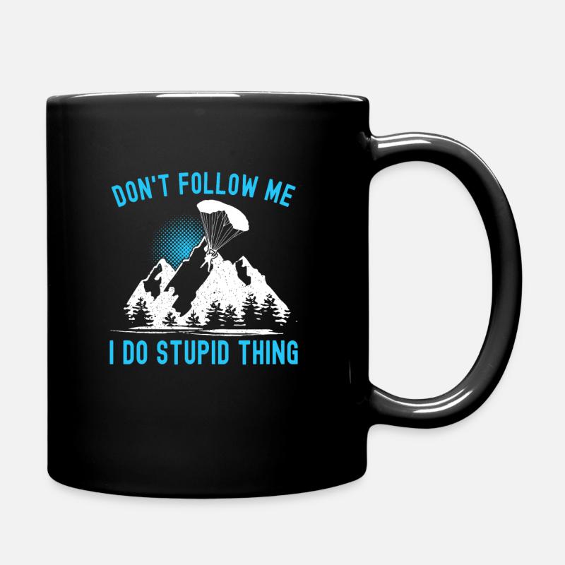 Dont Follow Me I Do Stupid Things Skydiving Jump - Full Colour Mug - black