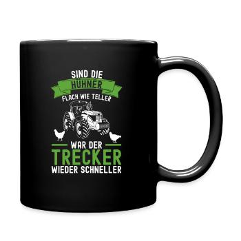 Traktor Trecker Spruch Bauernhof Landwirt Bauer - Tasse einfarbig - Schwarz - Rechts
