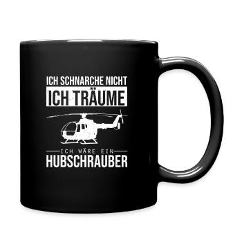 Ich schnarche nicht Ich Träume Hubschrauber Pilot - Tasse einfarbig - Schwarz - Rechts