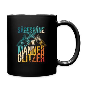 Sägespäne sind Männer Glitzer Tischler Schreiner H - Tasse einfarbig - Schwarz - Rechts