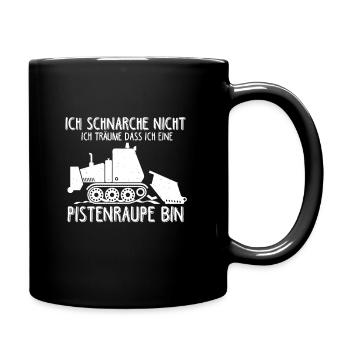 Ich Schnarche Nicht - Ich Träume ich wäre eine Pis - Tasse einfarbig - Schwarz - Rechts