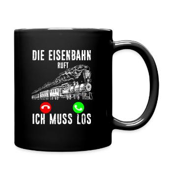 Die Eisenbahn ruft - ich muss los Lokführer Schaff - Tasse einfarbig - Schwarz - Rechts