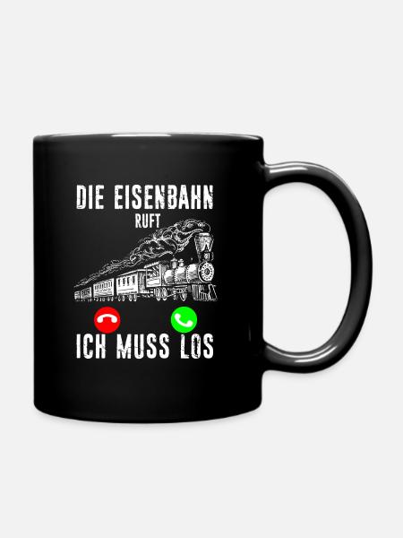 Die Eisenbahn ruft - ich muss los Lokführer Schaff - Tasse einfarbig - Schwarz