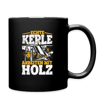 Tischler Schreiner Holz Spruch Handwerker Holz Arb - Tasse einfarbig - Schwarz - Rechts