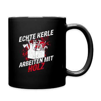 Tischler Schreiner Holz Spruch Handwerker Holz Arb - Tasse einfarbig - Schwarz - Rechts
