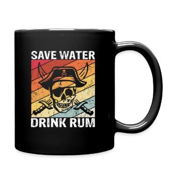 Save Water Drink Rum Schatzjäger Rum Fans Geschenk - Tasse einfarbig - Schwarz - Rechts