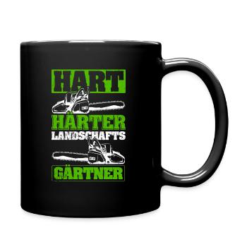 Hart Härter Landschafts Gärtner Gartenarbeit Gärtn - Tasse einfarbig - Schwarz - Rechts