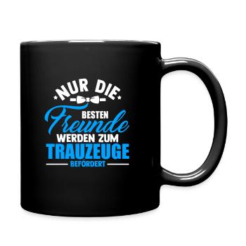 Trauzeuge Hochzeit Heirat JGA Party Bester Bro Bru - Tasse einfarbig - Schwarz - Rechts