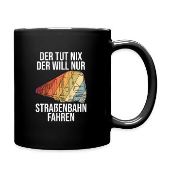 Trambahn Bimmelbahn Straßenbahn Spruch Stadtbahnfa - Tasse einfarbig - Schwarz - Rechts