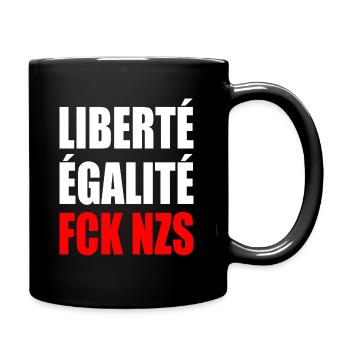 Liberté égalité fck nzs - Full Colour Mug - black - Right