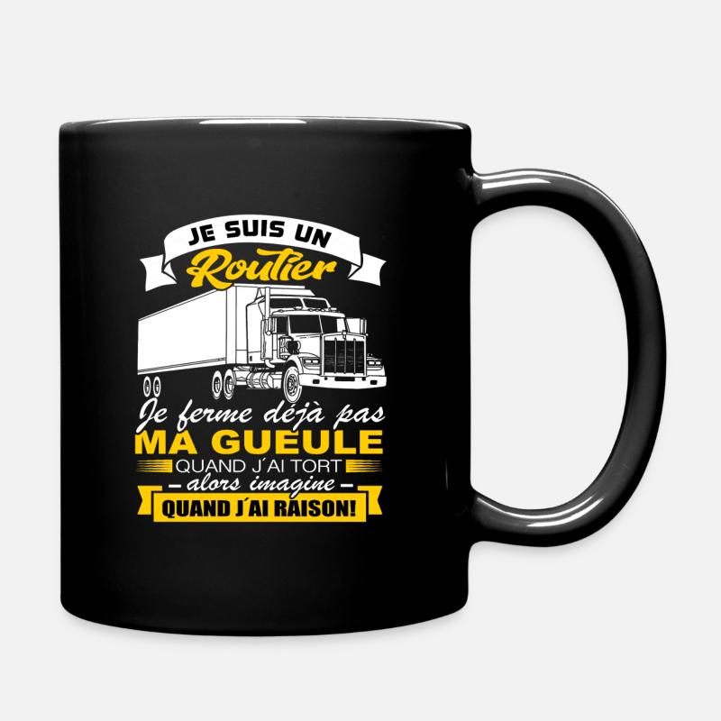 Routier Shirt • Je ferme pas ma gueule • Cadeau - Mug uni - noir
