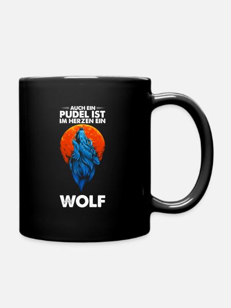 Auch ein Pudel ist im herzen ein Wolf - Tasse einfarbig - Schwarz