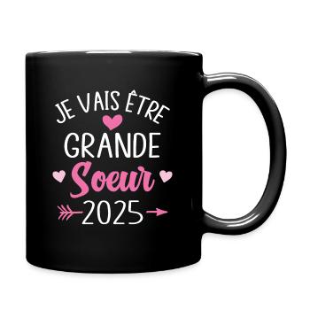 Je Vais Être Grande Sœur 2025 - Mug uni - noir - Droite