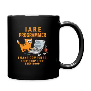 I Are Programmer I make Computer Beep Boop - Tasse einfarbig - Schwarz - Rechts