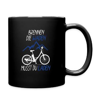 Brennen Die Waden Musst Du Laden E-Bike Fahrrad - Tasse einfarbig - Schwarz - Rechts