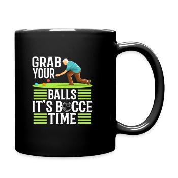 Grab your balls its bocce time - Full Colour Mug - black - Right