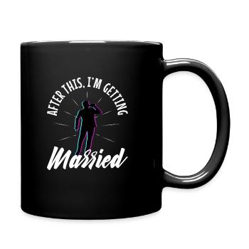 Après cela, je me marie - Mug uni - noir - Droite