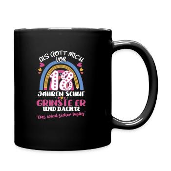 18. Geburtstag Als Gott Mich Vor 18 Schuf - Tasse einfarbig - Schwarz - Rechts