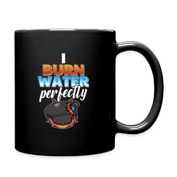 Cooking Humor I Burn Water Perfectly Saying - Full Colour Mug - black - Right