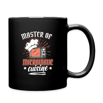 Kochen Humor Master Of Microwave Cuisine Spruch - Tasse einfarbig - Schwarz - Rechts