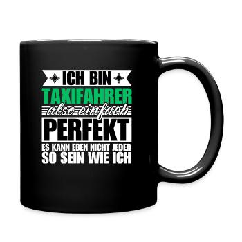 Perfekter Taxifahrer - Tasse einfarbig - Schwarz - Rechts
