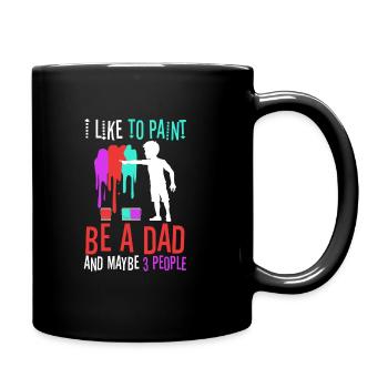 I like to paint be a Dad and maybe 3 people - Full Colour Mug - black - Right