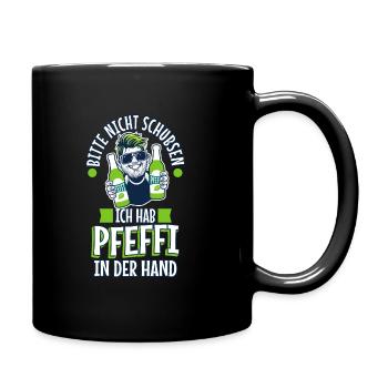 Bitte nicht schubsen ich hab Pfeffi in der Hand - Tasse einfarbig - Schwarz - Rechts
