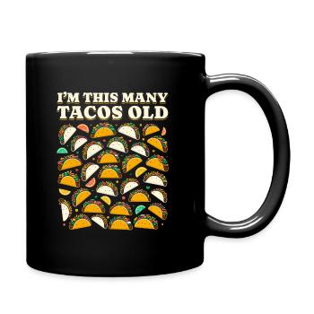 30th Birthday Gift Idea Humor Funny Tacos - Full Colour Mug - black - Right