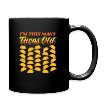 30th Birthday Gift Idea Thirty Funny Tacos - Full Colour Mug - black - Right