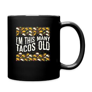 40th Birthday Gift Idea Forty Tacos Funny - Full Colour Mug - black - Right