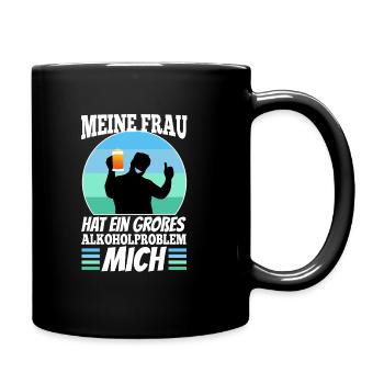 My wife has a big alcohol problem - Full Colour Mug - black - Right