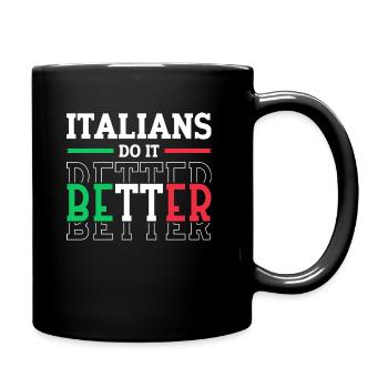 Italiener Italien Lustiger Spruch Geschenkidee - Tasse einfarbig - Schwarz - Rechts