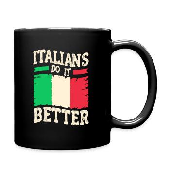 Italiener Italien Lustiger Spruch Geschenkidee - Tasse einfarbig - Schwarz - Rechts