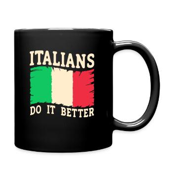 Italiener Italien Lustiger Spruch Geschenkidee - Tasse einfarbig - Schwarz - Rechts