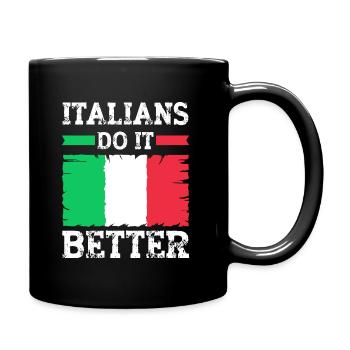 Italiener Italien Lustiger Spruch Geschenkidee - Tasse einfarbig - Schwarz - Rechts