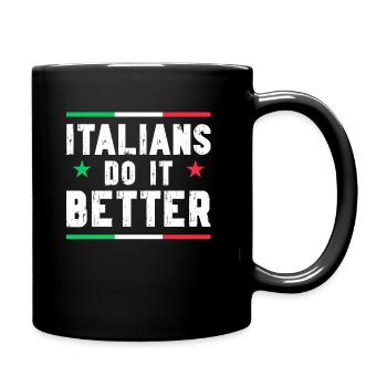 Italiener Italien Lustiger Spruch Geschenkidee - Tasse einfarbig - Schwarz - Rechts
